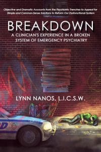 , Breakdown: A Clinicians Experience in a Broken System of Emergency Psychiatry